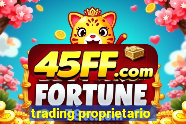 trading proprietario